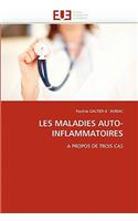 Les Maladies Auto-Inflammatoires