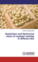 Nodulation and Mychorriza status of soybean varieties in different AEZ