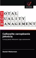 Calkowite zarządzanie jakością