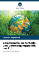 Gemeinsame Sicherheits- und Verteidigungspolitik der EU