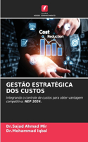 Gestão Estratégica DOS Custos