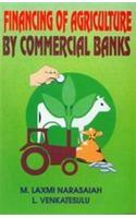 Financing of Agriculture by Commercial Banks