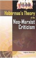 Habermas's Theory of the Neo-Marxist Criticism