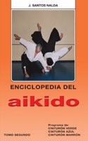 Enciclopedia del Aikido. Tomo segundo