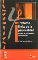 Trastorno limite de la personalidad. Estudio de un concepto controvertido