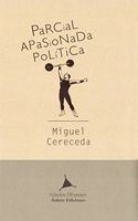 Parcial, apasionada, politica: La critica en cuestion