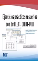 Ejercicios practicos resueltos con dmELECT, CIEBT-VIVI