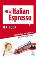New Italian Espresso: Textbook + online MP3 audio and video - Intermediate/advan