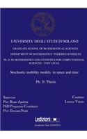 Stochastic Mobility Models in Space and Time