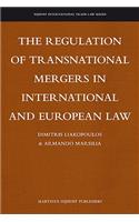 Regulation of Transnational Mergers in International and European Law