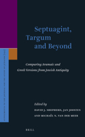 Septuagint, Targum and Beyond