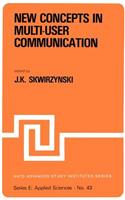 New Concepts in Multi-User Communication