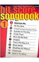 HIT SCORE SONGBOOK 1