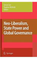Neo-Liberalism, State Power and Global Governance