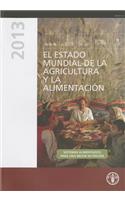 El estado mundial de la agricultura y la alimentacion 2013