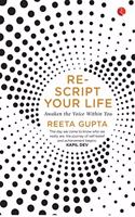 Rescript Your Life: Awaken The Voice Within You