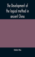 The development of the logical method in ancient China