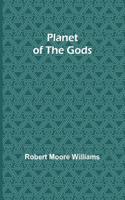 Planet of the Gods
