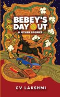 Bebeyâ€™s Day Out & Other Stories