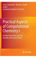Practical Aspects of Computational Chemistry I
