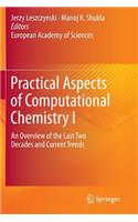 Practical Aspects of Computational Chemistry I: An Overview of the Last Two Decades and Current Trends