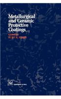 Metallurgical and Ceramic Protective Coatings