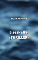 Eiseskälte (THRILLER)