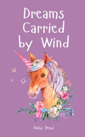 Dreams Carried by Wind