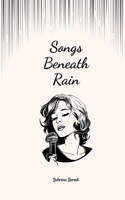 Songs Beneath Rain