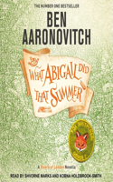 What Abigail Did That Summer: A Rivers of London Novella