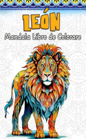 Leo&#769;n Mandala Libro de Colorear: 60 Hermosos Mandalas para Aliviar el Estrés y Relajarse