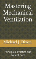 Mastering Mechanical Ventilation