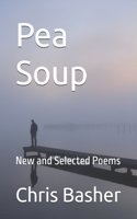 Pea Soup: New and Selected Poems