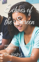 Echoes of the Screen