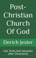 Post-Christian Church Of God