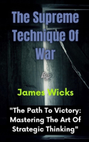 Supreme Technique Of War