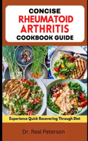 Concise Rheumatoid Arthritis Cookbook Guide