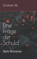 Eine Frage der Schuld: Roman