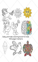 baby animals coloring book for kids 100 page markers