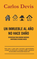 Inmueble Al Año No Hace Daño