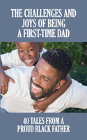The Challenges And Joys Of Being A First-Time Dad