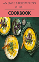 60+ Simple & Delicious Egg Recipes Cookbook