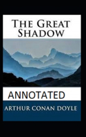The Great Shadow Annotated