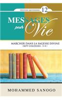 Messages pour la Vie - 12: (12 Messages Pour la Vie)