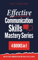 Effective Communication Skills Mastery Bible