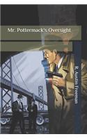 Mr. Pottermack's Oversight