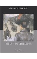 The Duel and Other Stories: Large Print