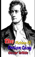 The Picture Of Dorian Gray (Annotated) Classic Unabridged Gothic Fiction Book