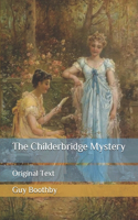 The Childerbridge Mystery