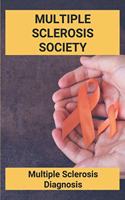 Multiple Sclerosis Society: Multiple Sclerosis Diagnosis: National Multiple Sclerosis Society Charity Rating